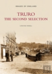 Truro - The Second Selection: Images Of England