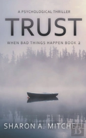 Trust: A Psychological Thriller