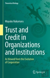 Trust And Credit In Organizations And Institutions