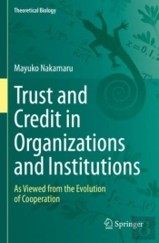 Trust And Credit In Organizations And Institutions