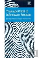 Trust And Crime In Information Societies