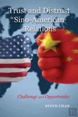Bertrand.pt - Trust And Distrust In Sino-American Relations: Challenge And Opportunity