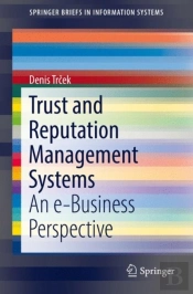 Trust And Reputation Management Systems