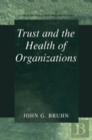 Trust And The Health Of Organizations