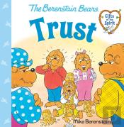 Trust (Berenstain Bears Gifts Of The Spirit)