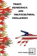 Trust, Democracy, And Multicultural Challenges