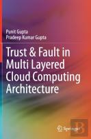 Trust & Fault In Multi Layered Cloud Computing Architecture