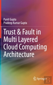 Trust & Fault In Multi Layered Cloud Computing Architecture