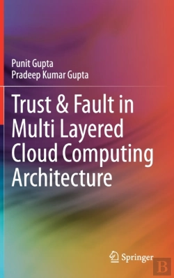 Bertrand.pt - Trust & Fault In Multi Layered Cloud Computing Architecture