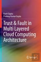 Trust & Fault In Multi Layered Cloud Computing Architecture