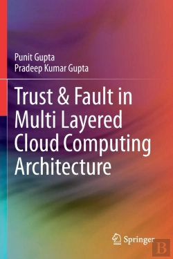 Bertrand.pt - Trust & Fault In Multi Layered Cloud Computing Architecture