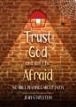 Trust God And Don'T Be Afraid