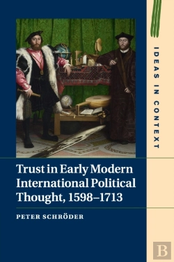 Bertrand.pt - Trust In Early Modern International Political Thought, 1598â€“1713