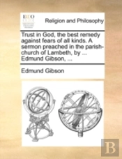 Trust In God, The Best Remedy Against Fe