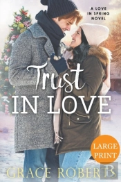 Trust In Love  Large Print Edition
