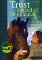 Trust Instead Of Dominance