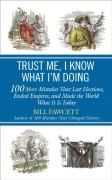 Trust Me, I Know What I'M Doing