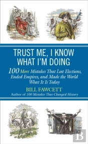 Trust Me, I Know What I'M Doing