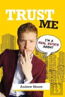 Trust Me I'M A Real Estate Agent