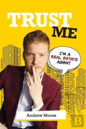 Trust Me I'M A Real Estate Agent