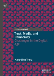 Trust, Media, And Democracy