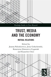 Trust, Media And The Economy