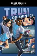 Trust On Thin Ice
