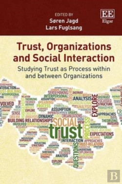 Bertrand.pt - Trust, Organizations And Social Interaction - Studying Trust As Process Within And Between Organizations
