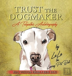 Bertrand.pt - Trust The Dogmaker - A Telepathic Autobiography