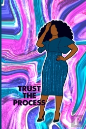 Trust The Process Journal