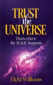 Trust The Universe