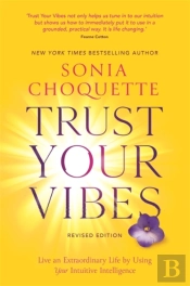 Trust Your Vibes (Revised Edition)