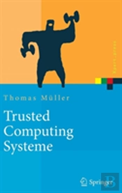 Trusted Computing Systeme