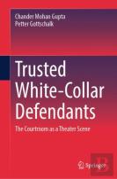 Trusted White-Collar Defendants