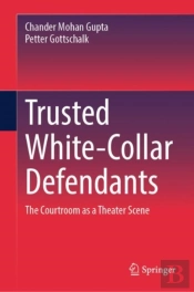 Trusted White-Collar Defendants