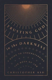 Trusting God In The Darkness