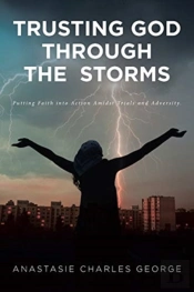 Trusting God Through The Storms: Putting