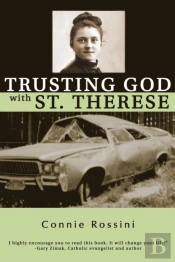 Trusting God With St. Therese