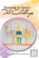 Trusting In Spirit-The Challenge