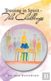 Trusting In Spirit-The Challenge