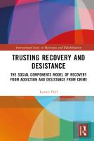 Trusting Recovery And Desistance