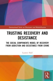 Trusting Recovery And Desistance