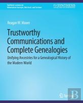 Trustworthy Communications And Complete Genealogies