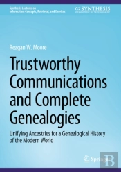 Trustworthy Communications And Complete Genealogies