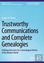 Trustworthy Communications And Complete Genealogies