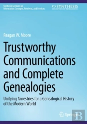 Trustworthy Communications And Complete Genealogies