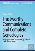 Trustworthy Communications And Complete Genealogies
