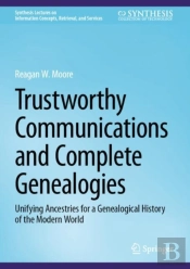 Trustworthy Communications And Complete Genealogies