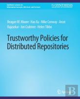 Trustworthy Policies For Distributed Repositories