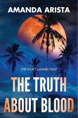 Bertrand.pt - Truth About Blood (The Merci Lanard Files Book 2)